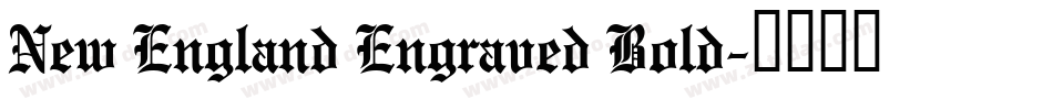 New England Engraved Bold字体转换
